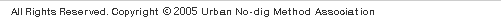 Copyright Urban No-dig Method Association all rights reerved